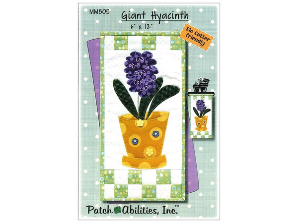 Patch Abilities Monthly Minis Giant Hyacinth 6" x 12" Mini Quilt Pattern MM805