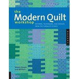 The Modern Quilt Workshop Book by Weeks Ringle & Bill Kerr