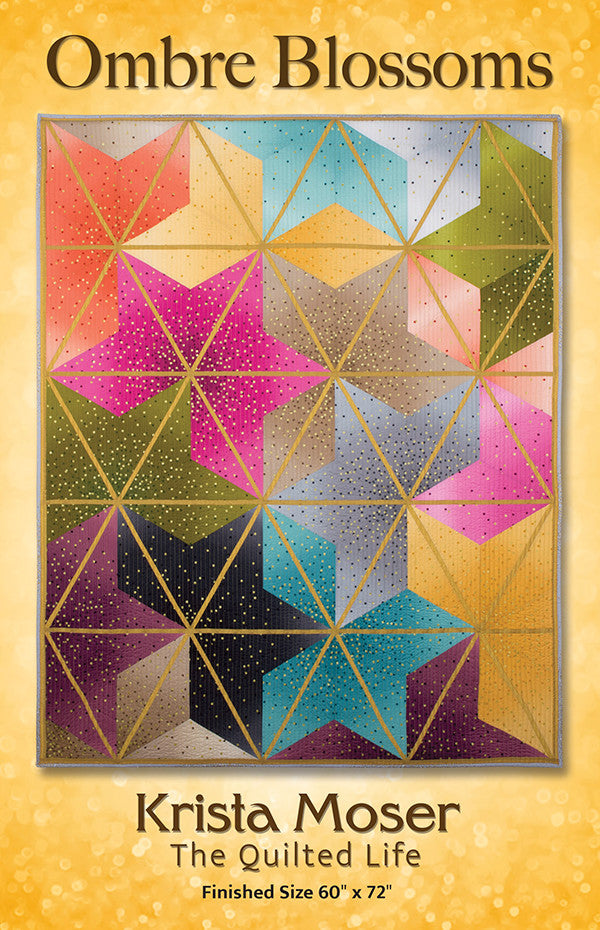 Ombre Blossoms by Krista Moser Quilt Pattern Uses 60 Degree Diamond Ruler