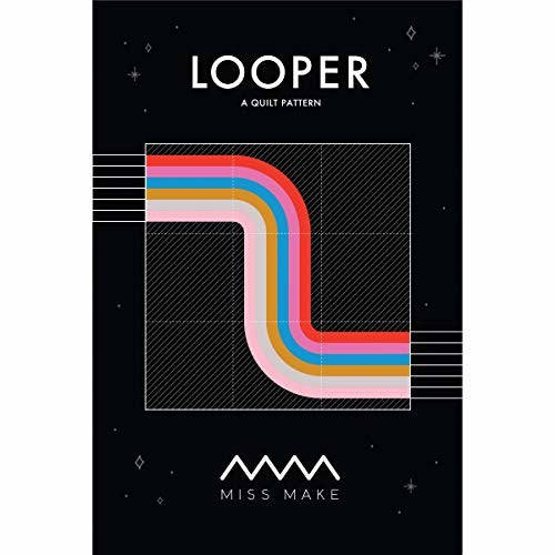 Miss Make - Looper Quilt Pattern MM101