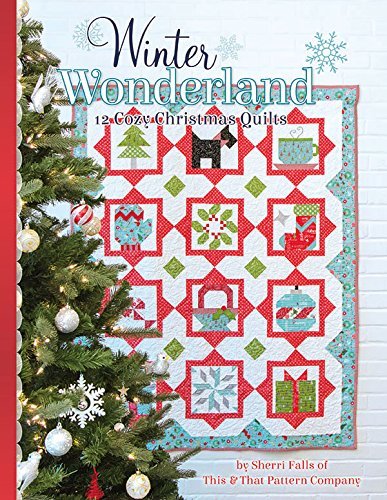 Winter Wonderland Quilt Pattern Book by Sherri Falls
